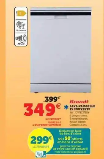 Super U Lave-vaisselle 13 Couverts Brandt offre