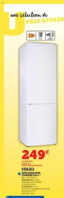 Super U Réfrigérateur Combiné 244 L Coldis offre