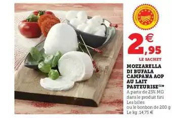 Super U Mozzarela Di Bufala Campana Aop Au Lait Pasteurisé offre