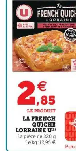 Super U La French Quiche Lorraine U offre