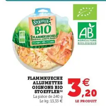 Super U Flammkueche Allumettes Oignons Bio Stoeffler offre