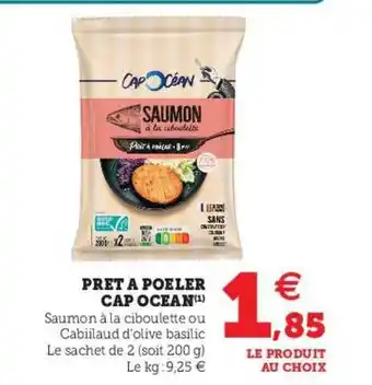 Super U Prêt à Poêler Cap Océan offre