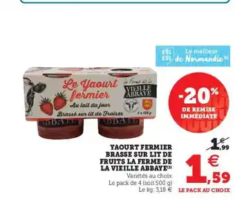 Super U Yaourt Fermier Brassé Sur Lit De Fruits La Ferme De La Vieille Abbaye offre
