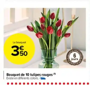 Carrefour Market Bouquet de 10 Tulipes Rouges offre