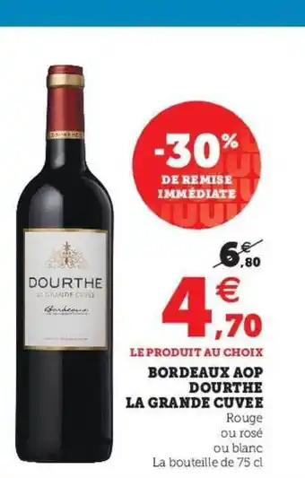 Super U Bordeaux Aop Dourthe La Grande Cuvée offre