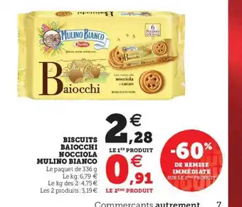 Super U Biscuits Baiocchi Nocciola Mulino Bianco offre
