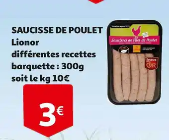 Auchan Direct Saucisse De Poulet Lionor Différentes Recettes offre