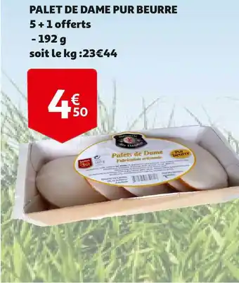 Auchan Direct Palet De Dame Pur Beurre offre