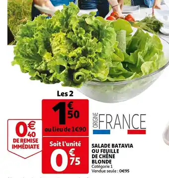 Auchan Salade Batavia Ou Feuille De Chêne Blonde offre