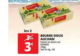 Auchan Direct Beurre Doux Auchan offre