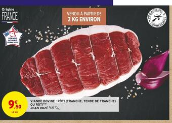 Intermarché Jean rozé viande bovine : rôti (tranche, tende de tranche) ou rôti offre