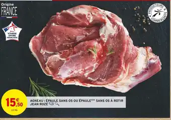 Intermarché Jean rozé agneau : épaule sans os ou épaule sans os à rotir offre