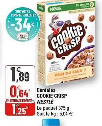G20 Céréales Cookie Crisp Nestlé offre