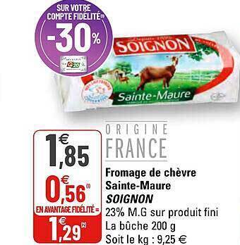 G20 Fromage De Chèvre Sainte-maure Soignon offre