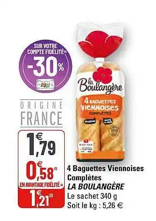 G20 4 Baguettes Viennoises Complètes La Boulangère offre