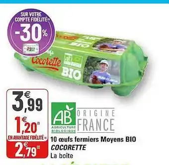 G20 10 Oeufs Fermiers Moyens Bio Cocorette offre