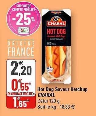 G20 Hot Dog Saveur Ketchup Charal offre