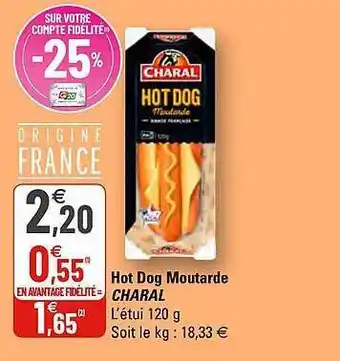G20 Hot Dog Moutarde Charal offre
