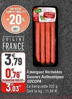G20 4 Merguez Véritables Saveurs Authentiques Socopa offre