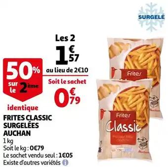 Auchan Auchan frites classic surgelés offre