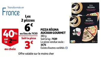 Auchan Auchan pizza régina gourmet offre