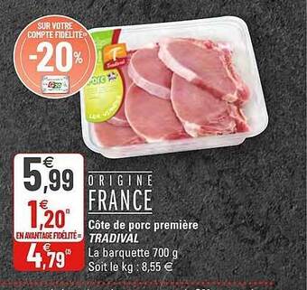 G20 Côte De Porc Première Tradival offre