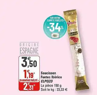 G20 Saucisson Fuetec Ibérico Elpozo offre
