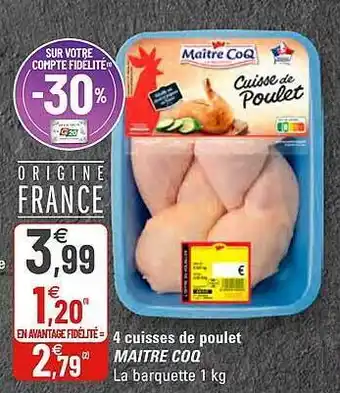 G20 4 Cuisses De Poulet Maître Coq offre