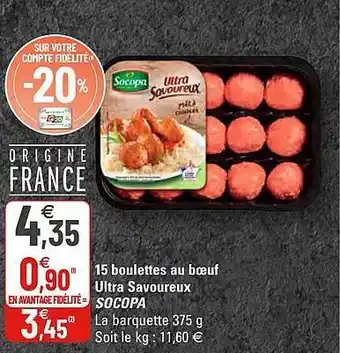 G20 15 Boulettes Au Bœuf Ultra Savoureux Socopa offre