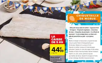 Carrefour Morue séchée offre