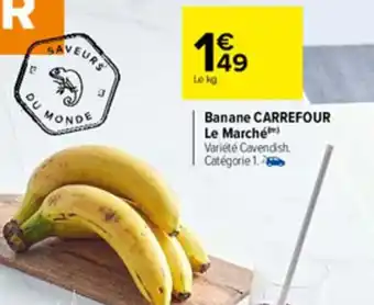 Carrefour Banane carrefour le marche offre