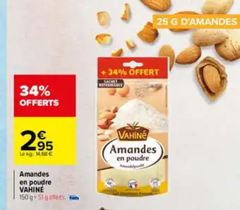 Carrefour Amandes en poudre vahine offre