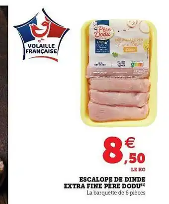 Escalope De Dinde Extra Fine PĂšre Dodu