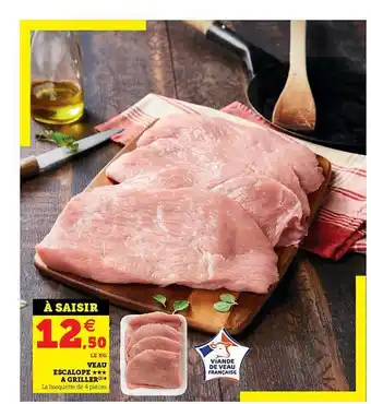 U Express Veau Escalope à Griller offre