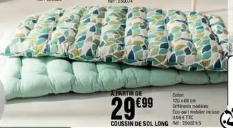 La Foir'Fouille À Partir de coussin de sol long offre