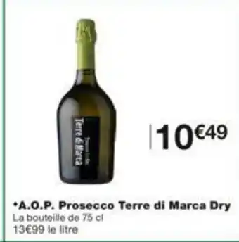 Monoprix Prosecco terre di marca dry offre