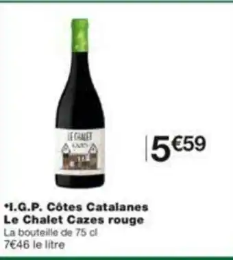 I.G.P Côtes Catalanes le chalet cazes rouge