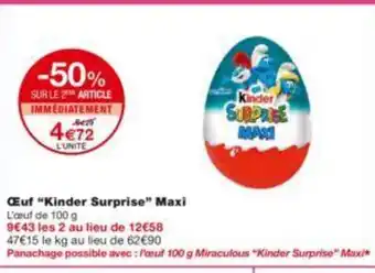 Monoprix Œuf Kinder Surprise Maxi offre