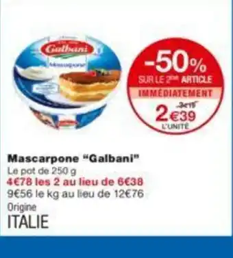 Monoprix Mascarpone Galbani offre