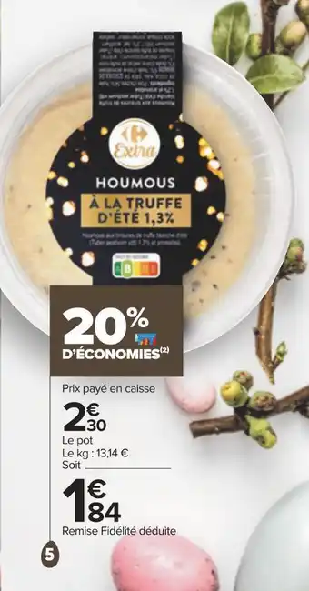 Carrefour Carrefour extra houmous à la truffe d’été 1,3% offre