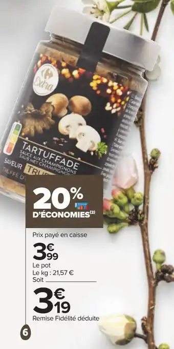 Carrefour Carrefour extra tartuffade sauce aux champignons saveur truffe 1% offre