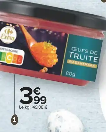 Carrefour Carrefour extra œufs de truite offre
