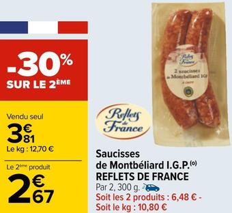 Carrefour Reflets de france saucisses de montbéliard i.g.p. offre