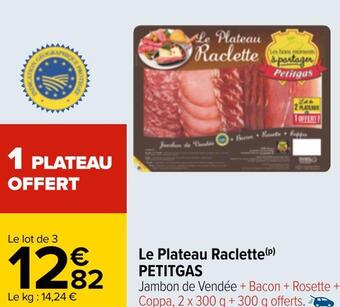 Carrefour Petitgas le plateau raclette offre