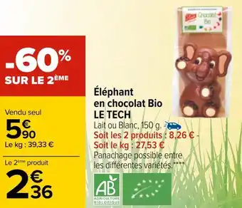 Carrefour Le tech éléphant en chocolat bio offre