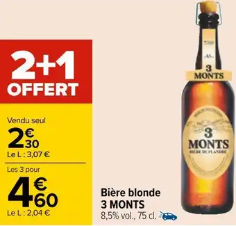 Carrefour 3 monts bière blonde offre