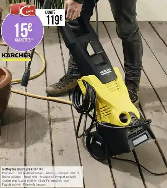 Géant Casino Karcher nettoyeur haute pression k3 offre