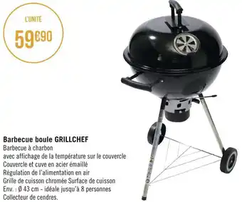 Géant Casino Barbecue boule grillchef offre