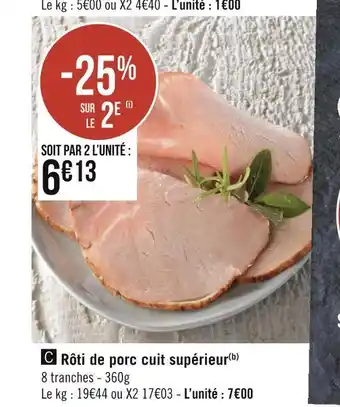 Géant Casino Rôti de porc cuit supérieur offre