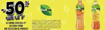 Géant Casino Fuze tea bon plan sur une sélection de produits de la marque fuze tea offre